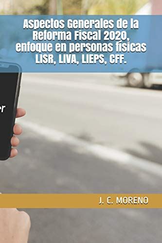 Aspectos Generales De La Reforma Fiscal 2020 Enfoque En Personas