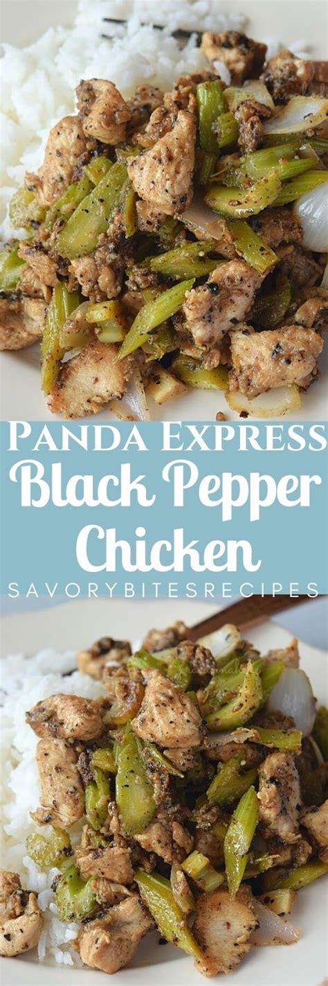 Black Pepper Chicken Panda Express Copycat Savory Bites Recipes A Food Blog With Quick And