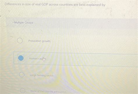 Solved Differences In Size Of Real GDP Across Countries Are Chegg