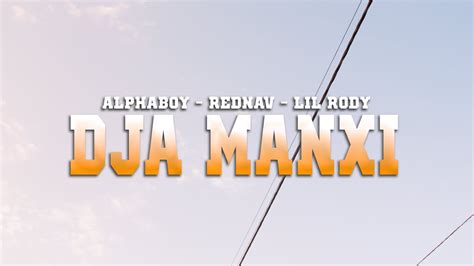 Alphaboy Dja Manxi Feat Rednav Lil RoDy YouTube