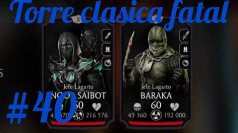 MK Mobile Torre Clasica Fatal Jefes Batalla 40 Baraka Se Pasa De La