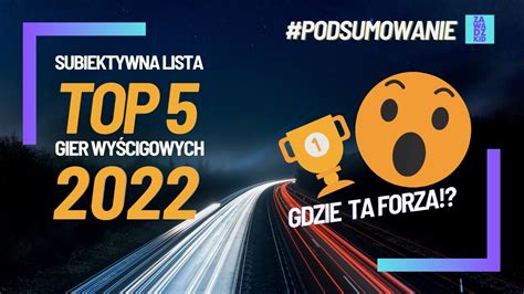 Nieco Subiektywna Topka Gier Wy Cigowych Podsumowanie Roku