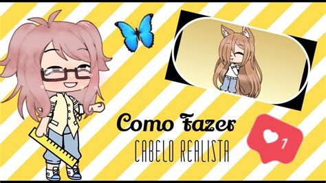 COMO FAZER CABELO REALISTA NO GACHA LIFE DAILY CHAN YouTube