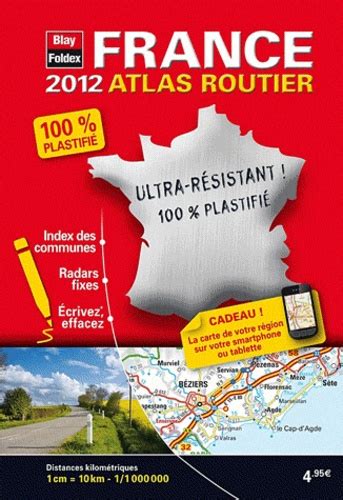 Atlas routier France 100 plastifié 1 1 000 000 Blay Foldex