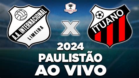 Inter De Limeira X Ituano Ao Vivo Campeonato Paulista