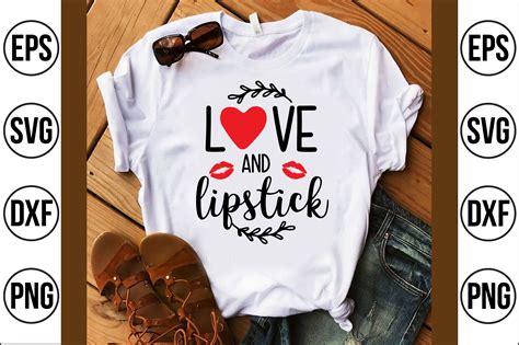 Love And Lipstick Svg Cut File By Teebusiness TheHungryJPEG