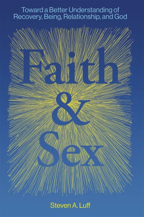 Faith And Sex A How To Guide For Porn Recovery And Real Change Ever Accountable