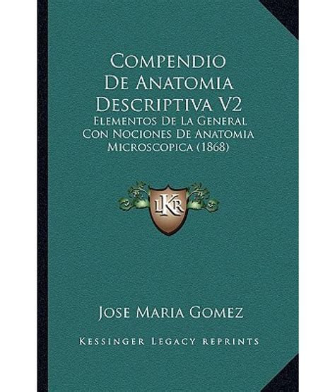 Compendio De Anatomia Descriptiva V2 Elementos De La General Con