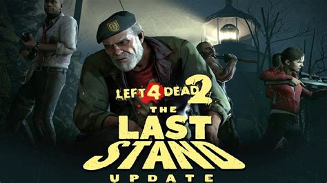 Left 4 Dead 2 Free 'The Last Stand' Expansion is Out! | eTeknix