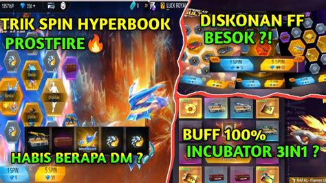 BOCORAN DISKONAN FF BESOK KAPAN BUFF 100 INCUBATOR 3IN1 SPIN