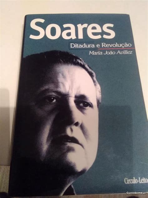 Soares Ditadura E Revolu O De Maria Jo O Avillez Livros Venda