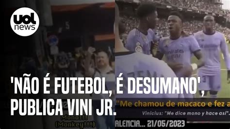 Vini Jr Relembra Epis Dios De Racismo Sofridos Na Europa E Desabafa