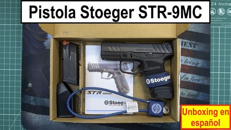 Pistola Stoeger STR 9MC unboxing en español YouTube