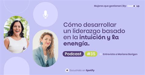 C Mo Cultivar Un Liderazgo Basado En La Intuici N Y La Energ A