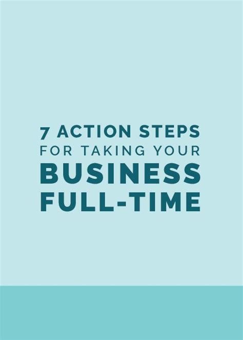 7 Actionable Steps For Taking Your Business Full Time Small Business