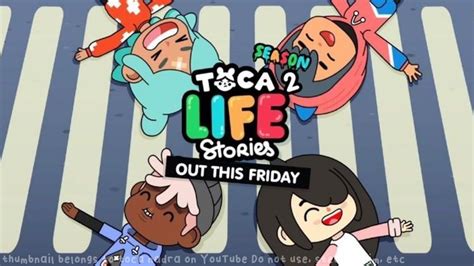 Leaked Toca Life Stories Season 2 😱 Youtube