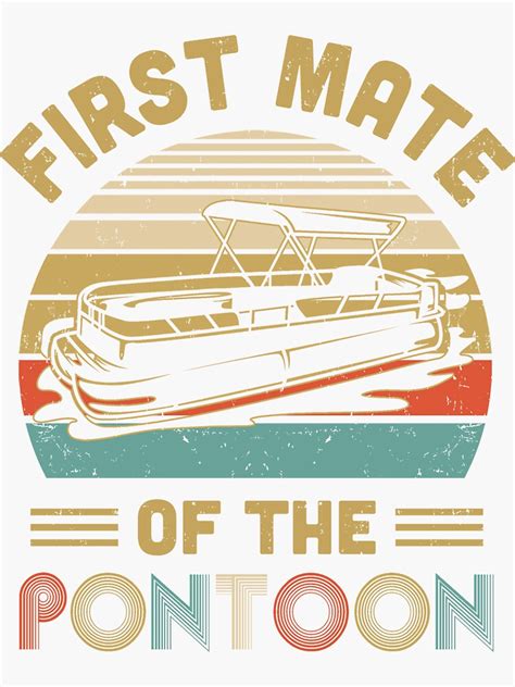 First Mate Pontoon Boat Lover Boating T Funny Pontooning Sticker For Sale By