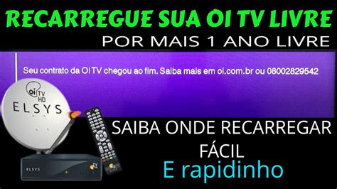 Seu Contrato Oi Tv Livre Chegou Ao Fim Resolva Aqui Youtube