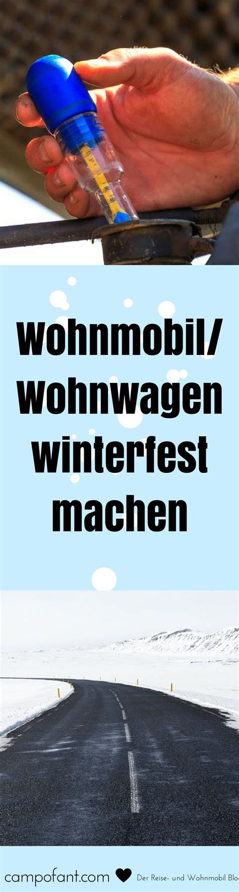 Wohnwagen Oder Wohnmobil Winterfest Machen So Geht S Campofant