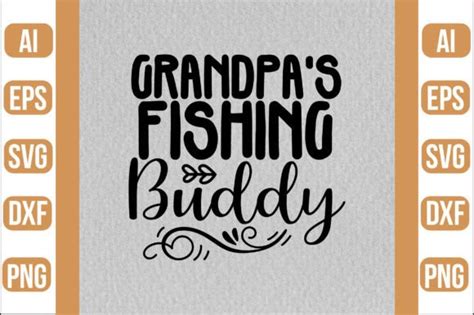 Grandpas Fishing Buddy Svg Graphic By Crafty Bundle · Creative Fabrica