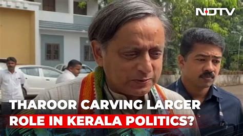 With Solo Tour Shashi Tharoor Eyeing Larger Role In Kerala Politics Youtube