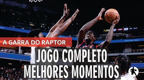 Toronto Raptors Vs Sacramento Kings Jogo Completo Melhores Momentos Jan