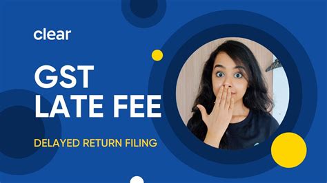 Everything About Gst Late Fee Delay In Gst Return Filing Gst Late Fee In 2021 Youtube