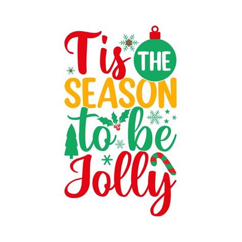 Tis Season Be Jolly Images Free Download On Freepik