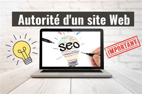 SEO conseils pour améliorer l Autorité d un Site Web Ludicweb fr