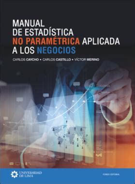 Manual De Estad Stica No Param Trica Aplicada A Los Negocios Pdf Gratis