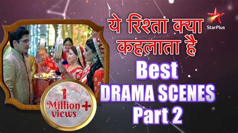 Yeh Rishta Kya Kehlata Hai Best Drama Scenes Part 2 Youtube