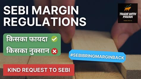 Sebi New Margin Rules Youtube