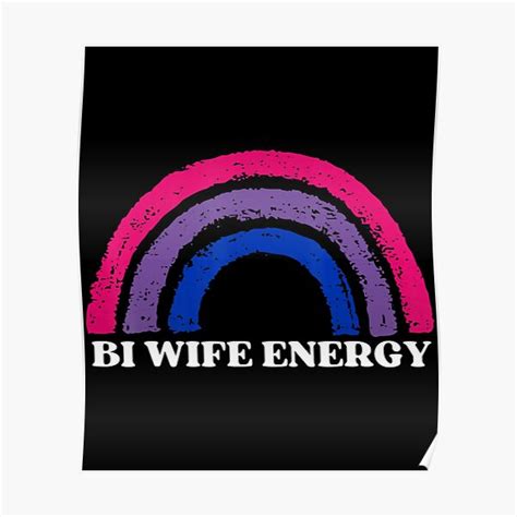 Bi Wife Energy Bisexual Pride Flag Bisexuality Lgbtq Rainbow Poster For Sale By Duchoiu