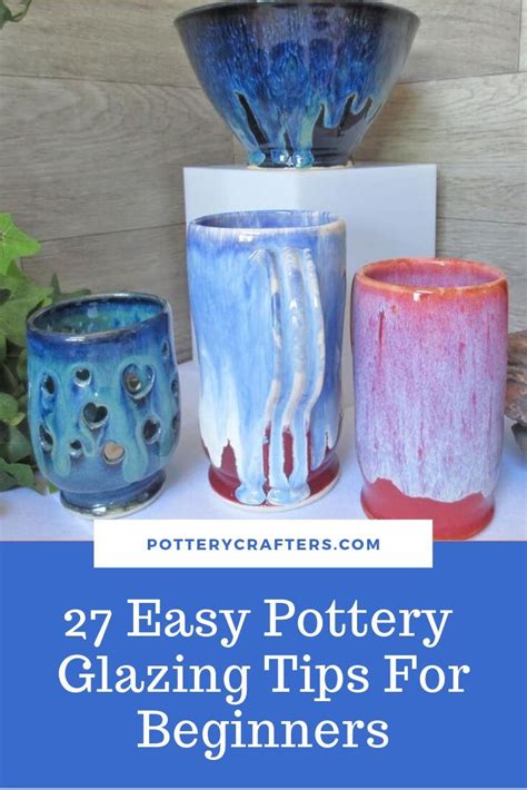 Glazing Pottery Glazing Tips For Beginners Pottery Crafters