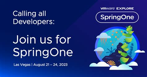 SpringOne At VMware Explore VMware Explore Blog