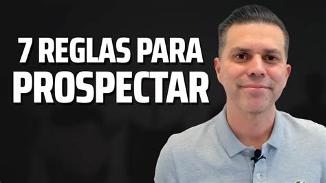 Las 7 Reglas Para Prospectar En Tus Ventas YouTube