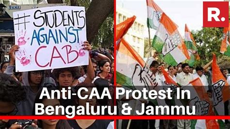 Anti Caa Protests Reach Bengaluru Congress Demonstrates In Jammu Youtube