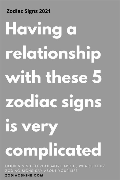 Having A Relationship With These 5 Zodiac Signs Is Very Complicated Zodiac Shine