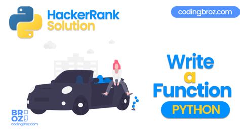 Write A Function In Python Hackerrank Solution Codingbroz