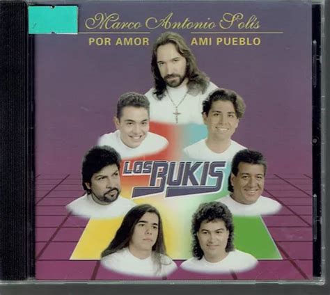 Los Bukis Marco Antonio Solis Por Amor A Mi Pueblo Meses Sin Inter S