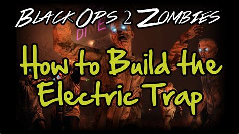 Black Ops Zombies How To Craft The Electric Trap Youtube