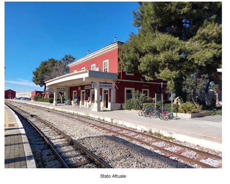 Altamura Riqualificazione Della Stazione Fal Noi Notizie