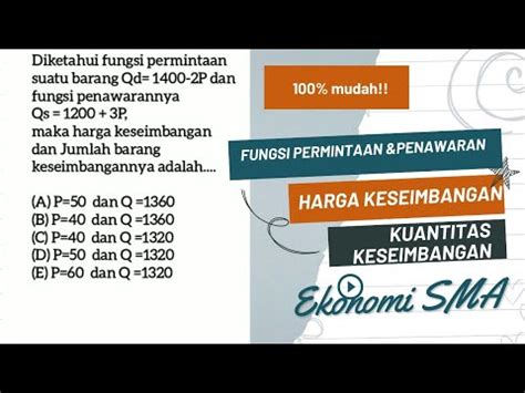 Mencari Harga Dan Jumlah Keseimbangan Dari Fungsi Permintaan Dan