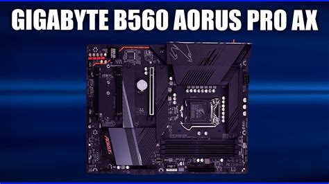 Материнская плата Gigabyte B560 AORUS PRO AX - YouTube