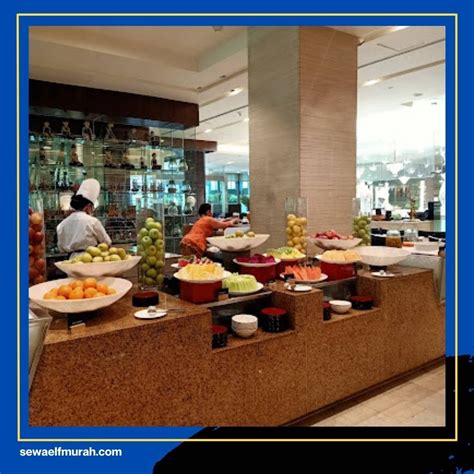 Rekomendasi Restoran Buffet Hotel Di Jakarta Sewa Mobil Elf Murah