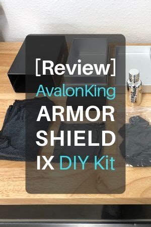 Hands On Review AvalonKing ARMOR SHIELD IX DIY Kit The Art Of