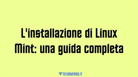 L Installazione Di Linux Mint Una Guida Completa