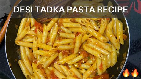 Desi Tadka Pasta Recipe By Indorii Chatore 😍🔥🔥 Youtube