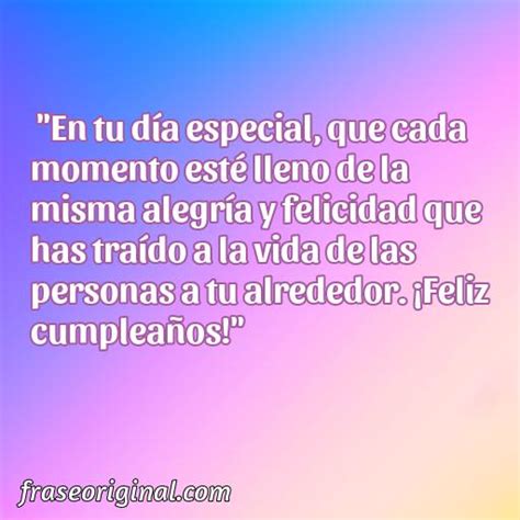 Mejores Frases Para Felicitar A Alguien Especial En Su Cumplea Os