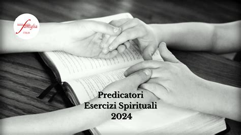 Esercizi Spirituali Elenco Con Predicatori Istituto Santa Famiglia